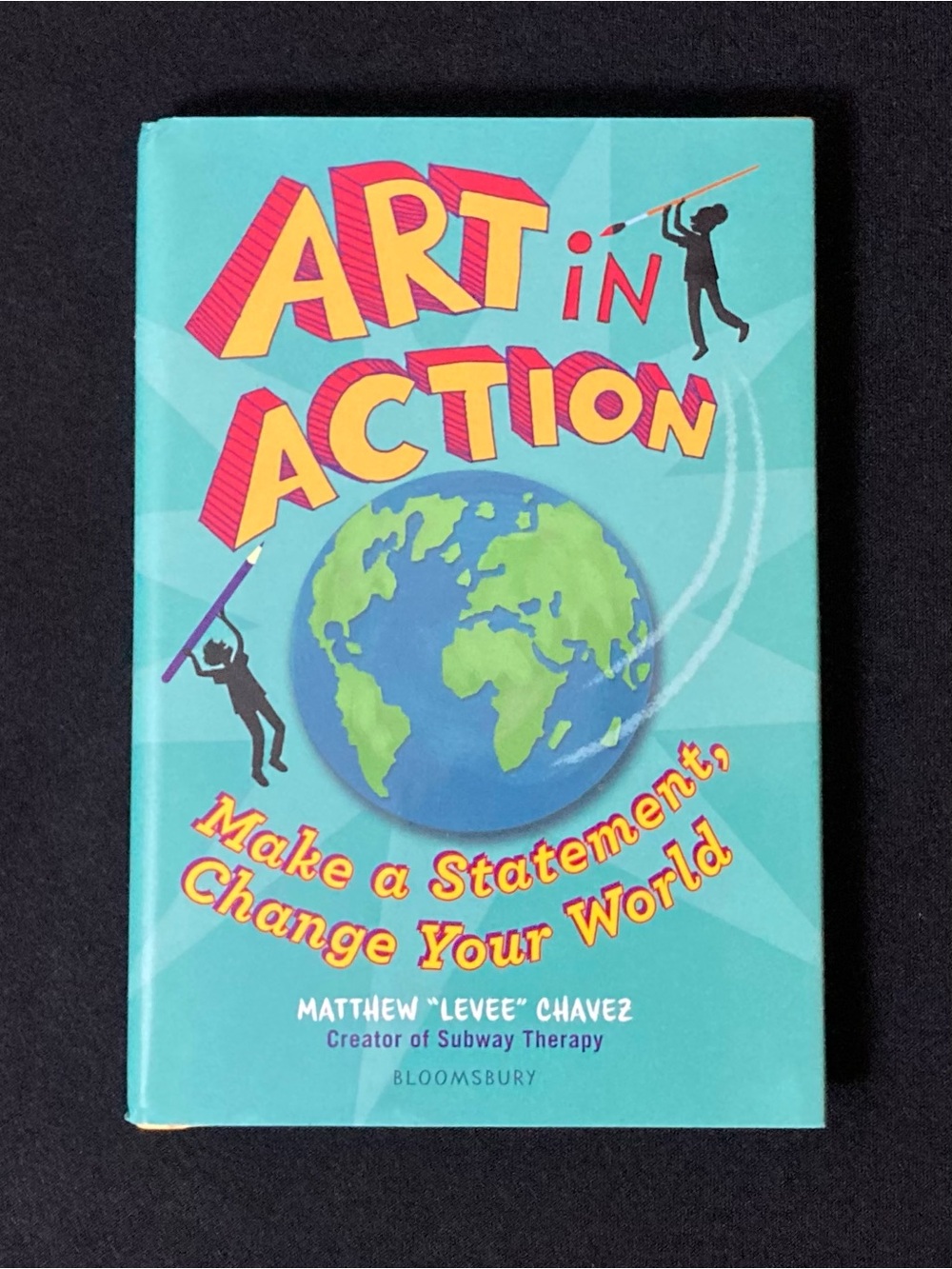 ⭐️ Art In Action: Make a Statement Change Your World by Mathew “Levee” Chavez